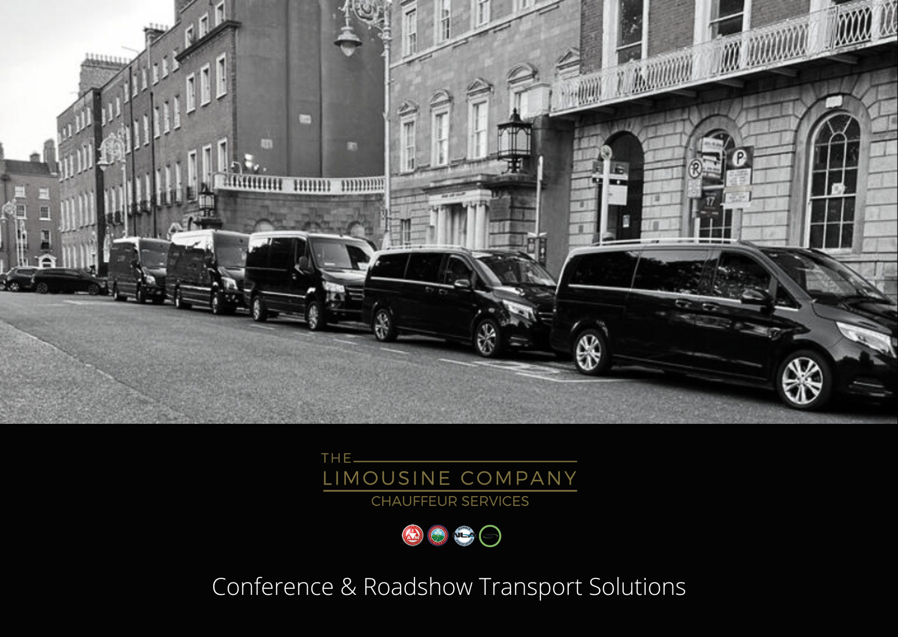Chauffeur Services in Dublin Dublin Chauffeur Services, providers of Corporate Travel, Roadshow Transport, Limo Service, Black Car Transfers, Conference and Event Transport
